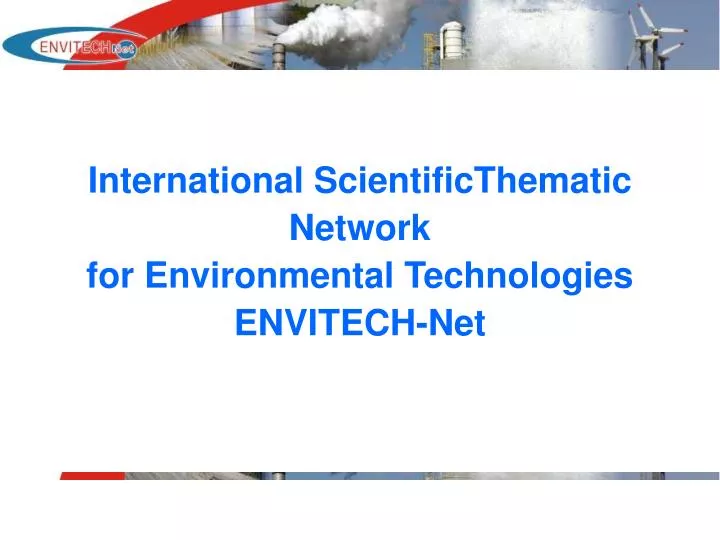 international scientificthematic network for environmental technologies envitech net