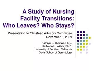A Study of Nursing Facility Transitions: Who Leaves? Who Stays?