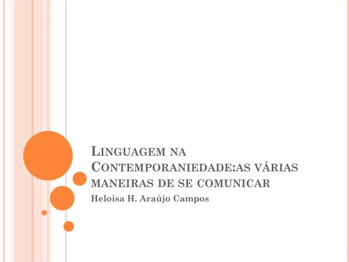 linguagem na contemporaniedade as v rias maneiras de se comunicar