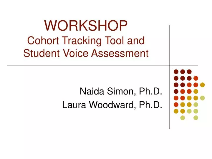 workshop cohort tracking tool and student voice assessment