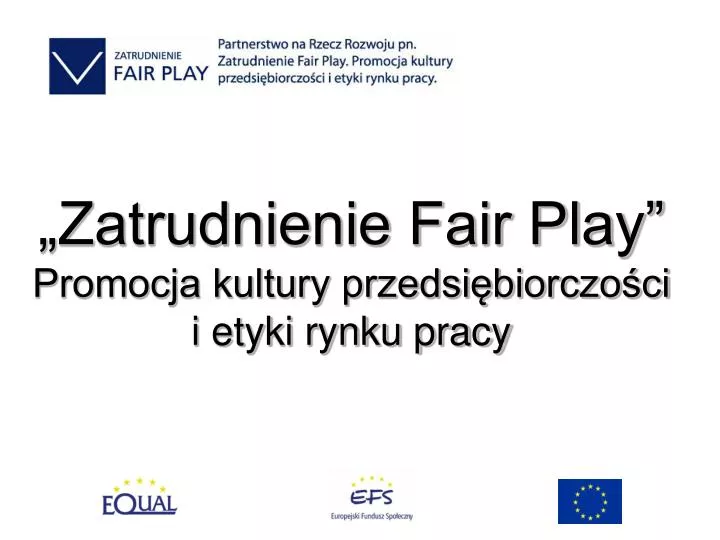 zatrudnienie fair play promocja kultury przedsi biorczo ci i etyki rynku pracy