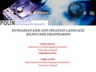 HUNGARIAN KIDS AND CROATIAN LANGUAGE: BILINGUISM DISAPPEARING