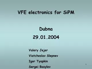 VFE electronics for SiPM Dubna 29.01.2004