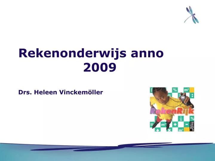 rekenonderwijs anno 2009 drs heleen vinckem ller