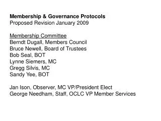Membership &amp; Governance Protocols Proposed Revision January 2009