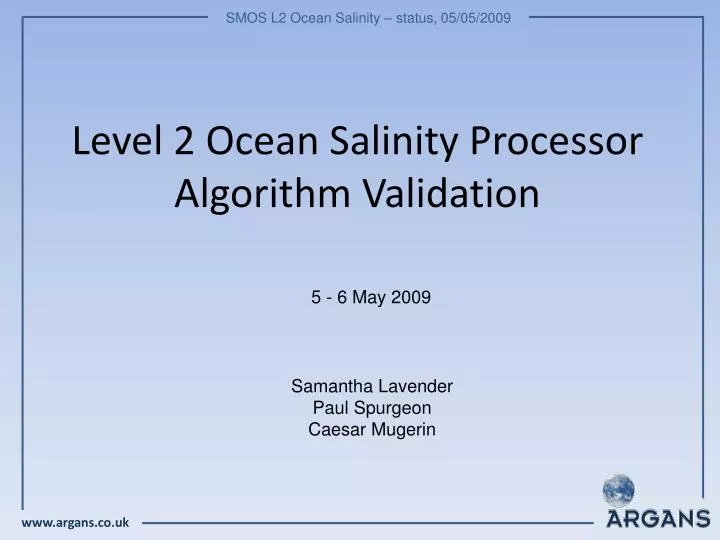 level 2 ocean salinity processor algorithm validation