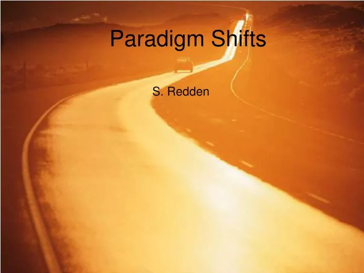 paradigm shifts