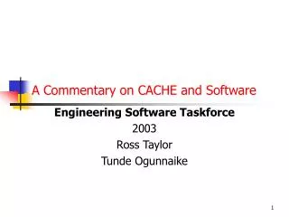 A Commentary on CACHE and Software