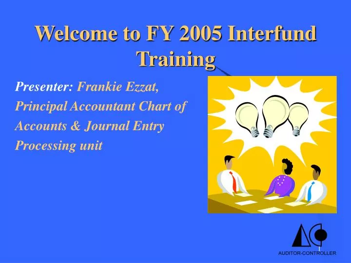 welcome to fy 2005 interfund training