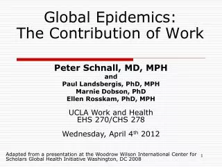 Global Epidemics: The Contribution of Work