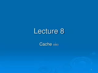 lecture 8