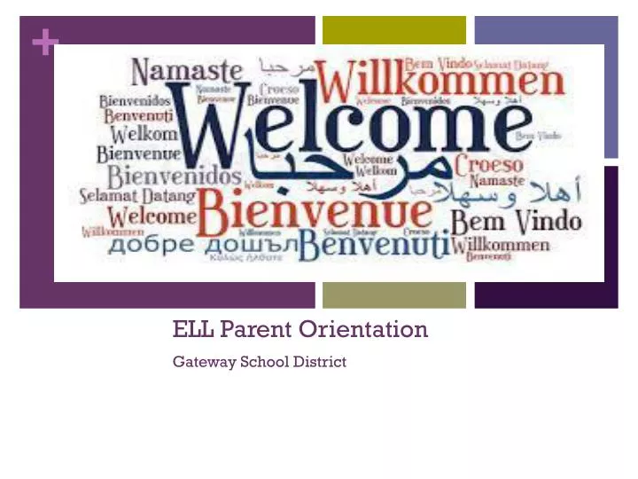 ell parent orientation gateway school district