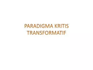 paradigma kritis transformatif