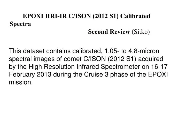 epoxi hri ir c ison 2012 s1 calibrated spectra second review sitko