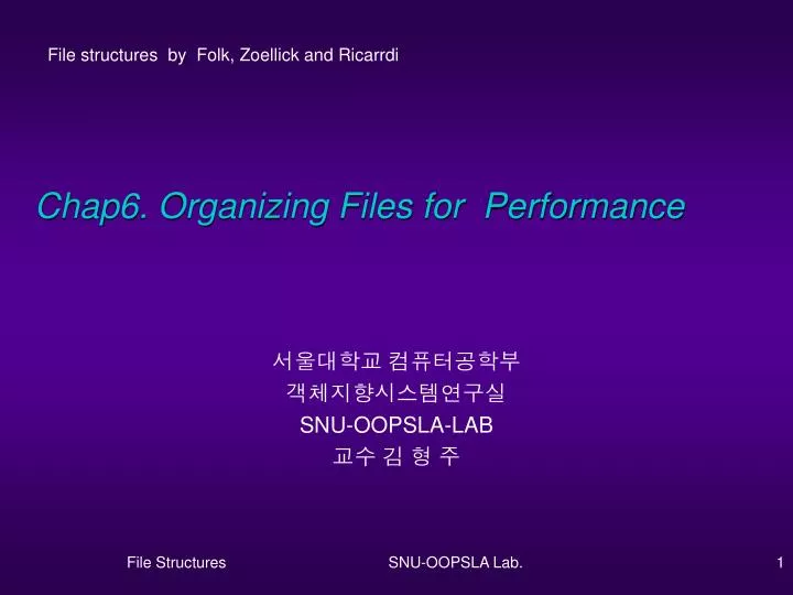 chap6 organizing files for performance