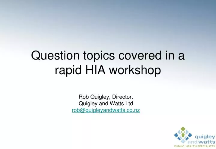 question topics covered in a rapid hia workshop