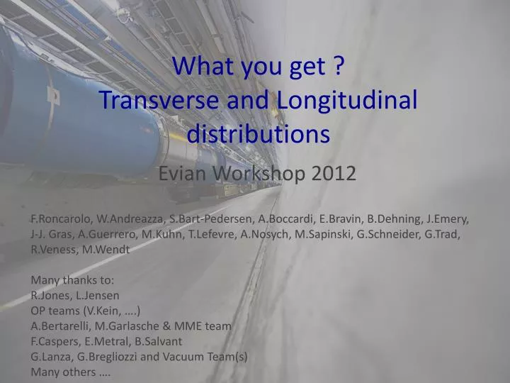 what you get transverse and longitudinal distributions