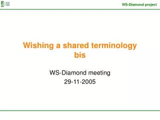 Wishing a shared terminology bis