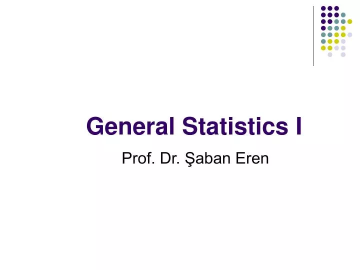 general statistics i