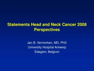 Statements Head and Neck Cancer 2008 Perspectives