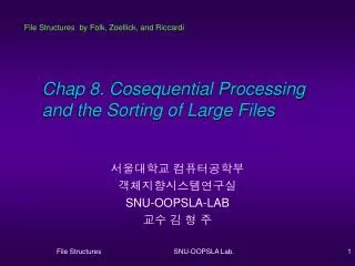 Chap 8. Cosequential Processing and the Sorting of Large Files
