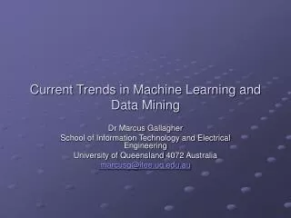 Current Trends in Machine Learning and Data Mining
