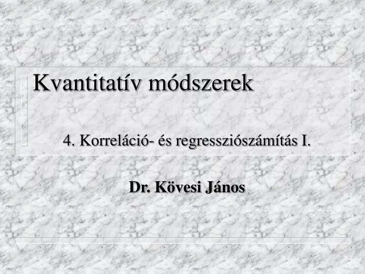 kvantitat v m dszerek