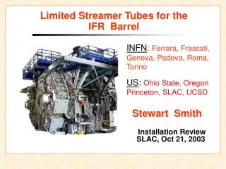 Limited Streamer Tubes for the IFR Barrel