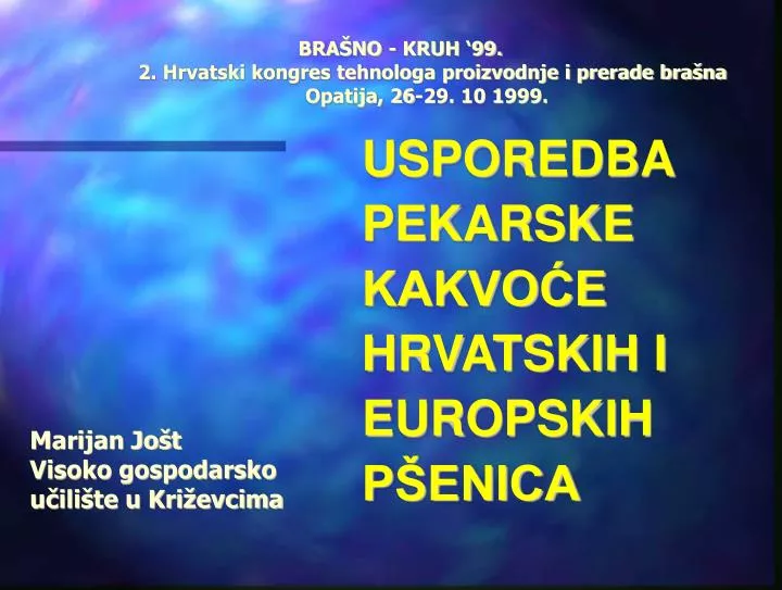 bra no kruh 99 2 hrvatski kongres tehnologa proizvodnje i prerade bra na opatija 26 29 10 1999