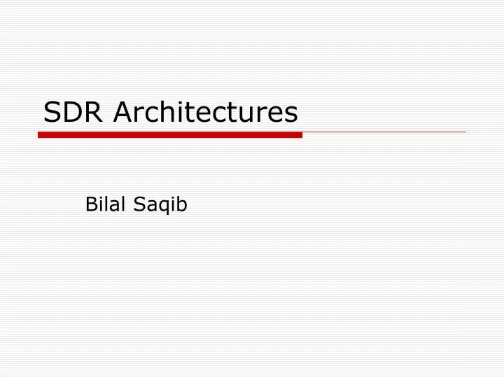 sdr architectures