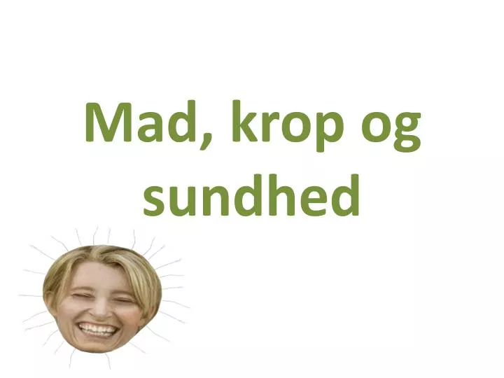 mad krop og sundhed