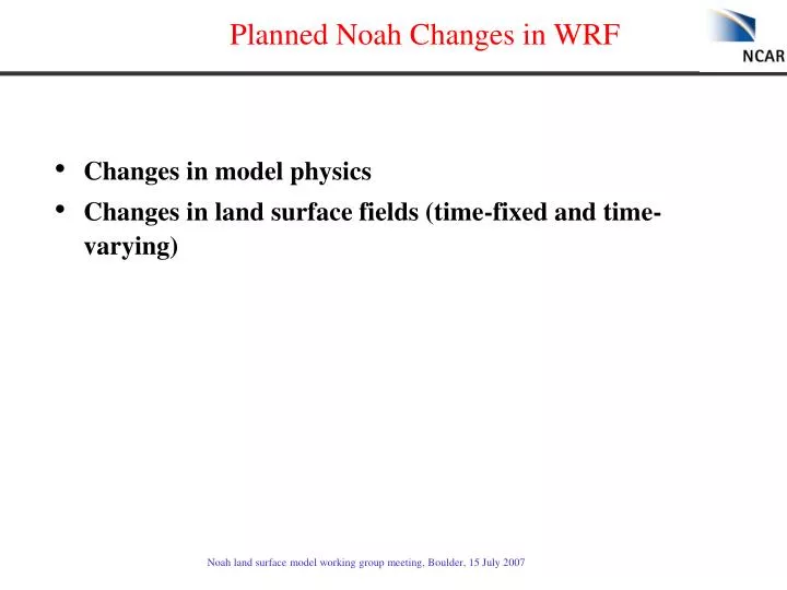 planned noah changes in wrf