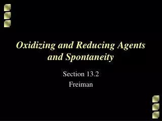 Oxidizing and Reducing Agents and Spontaneity