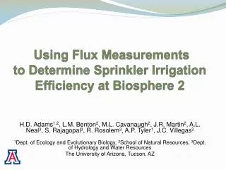 Using Flux Measurements to Determine Sprinkler Irrigation Efficiency at Biosphere 2