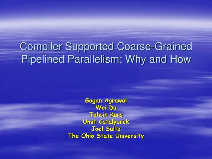 compiler supported coarse grained pipelined parallelism why and how