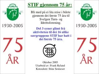stif gjennom 75 r