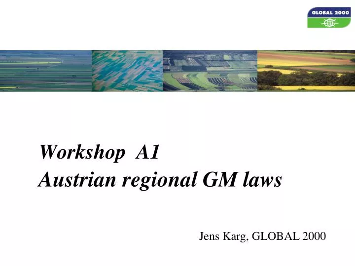 workshop a1 austrian regional gm laws