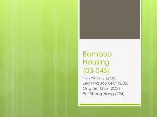 Bamboo Housing (03-043)