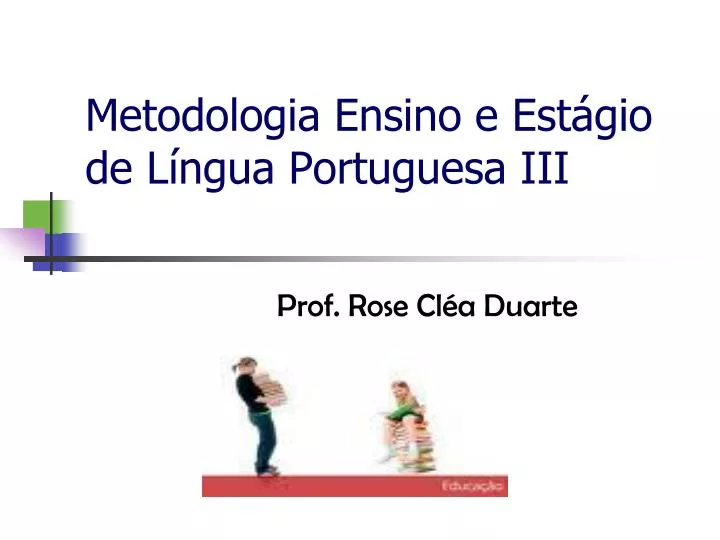 metodologia ensino e est gio de l ngua portuguesa iii