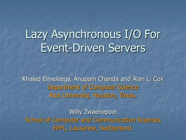 lazy asynchronous i o for event driven servers