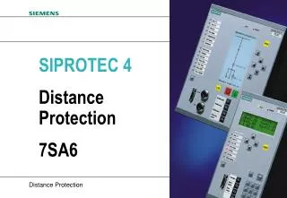 SIPROTEC 4 Distance Protection 7SA6