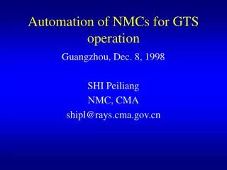Automation of NMCs for GTS operation