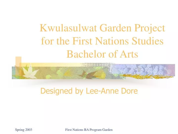 kwulasulwat garden project for the first nations studies bachelor of arts