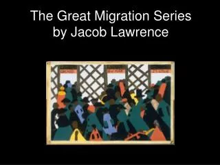 The Great Migration Series by Jacob Lawrence