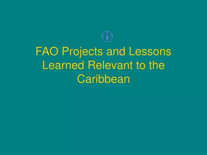 fao projects and lessons learned relevant to the caribbean