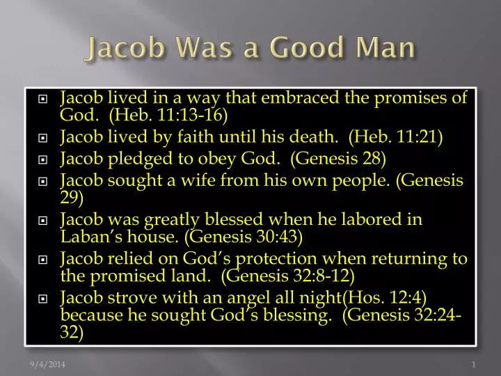 jacob was a good man