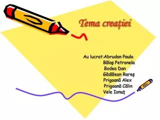 tema crea iei