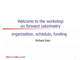Welcome to the workshop on forward calorimetry
