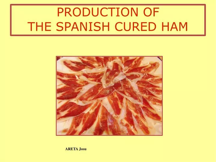 production of the spanish cured ham