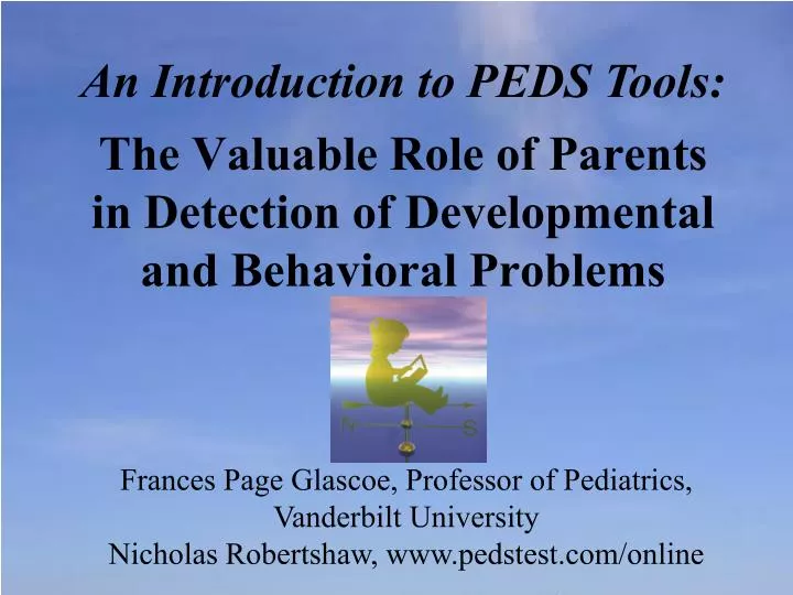 the valuable role of parents in detection of developmental and behavioral problems